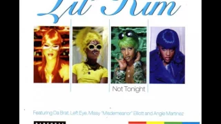 Lil' Kim - Not Tonight (feat. Da Brat, Left Eye, Missy Elliott and Angie Martinez - Remix