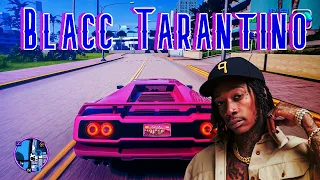 Blacc Tarantino - Wiz Khalifa (slowed + reverb)