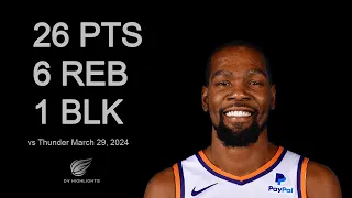 Kevin Durant vs Thunder 26 pts 6 reb 1 blk | March 29, 2024 |