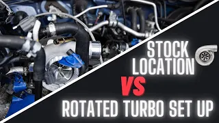 Stock Location Vs Rotated Turbo Set ups