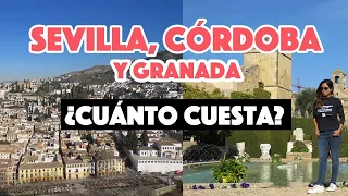 ¿Cuánto cuesta viajar a España? ➡️  Sevilla, Granada y Córdoba