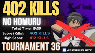 [NO HOMURU] 402 KILLS STRAT IN TOURNAMENT 36 | Anime Adventures