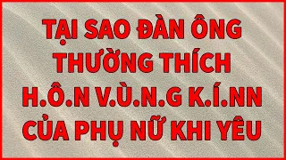 TẠI SAO ĐÀN ÔNG THƯỜNG THÍCH LÀM ĐIỀU NÀY CHO MỘT NGƯỜI PHỤ NỮ KHI YÊU