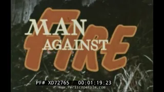 “MAN AGAINST FIRE” 1969 FOREST SERVICE FIREFIGHTERS, SMOKEJUMPERS & ARSON INVESTIGATORS  XD72765