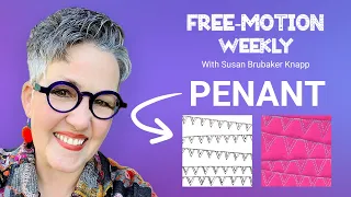 Penant — Free-Motion Weekly: Modern Motifs Series #5