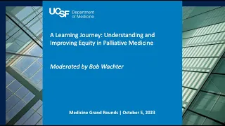 A Learning Journey: Understanding and Improving Equity ​in Palliative Medicine​