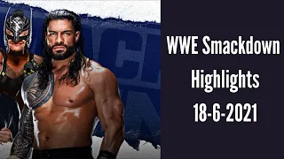 WWE smackdown highlights full match 18-6-2021