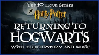 Returning To Hogwarts w/Thunder, Rain & Music | Harry Potter | Sleep,Studying,Relaxing [10 Hours-HD]