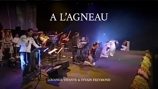 A l'agneau, Jem 725 - Louange Vivante & Sylvain Freymond