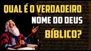 QUAL É VERDADEIRO NOME DO DEUS BÍBLICO?