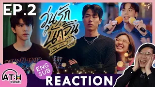 (AUTO ENG CC) REACTION + RECAP | EP.2 | วุ่นรักนักจิ้น Why You… Y Me? | ATHCHANNEL