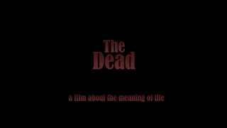 Teaser for "The Dead"