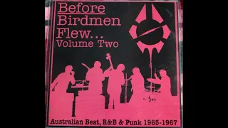 Various -  Before Birdmen Flew...Vol 2  Australian Beat 1965-67 Full Album Vinyl