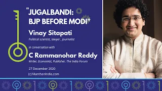 ‘Jugalbandi: BJP before Modi’: Manthan w  Dr. Vinay Sitapati