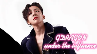 G-Dragon || under the influence ||FMV