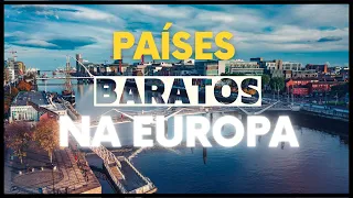 OS 5 Países mais BARATOS para viajar na Europa