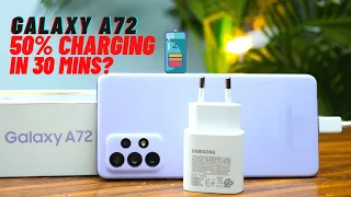 Samsung Galaxy A72 Charging Test | 50% Charging In 30 Minutes?