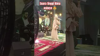 Alma esbeye suaranya tinggi banget