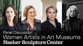 Off the Pedestal: Women Artists in Art Museums