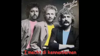 AustroPop - John Fox Band - I mecht di kennenlernen + Lyrics