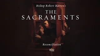 The Sacrament of Reconciliation