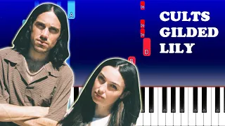 Cults - Gilded Lily (Piano Tutorial)