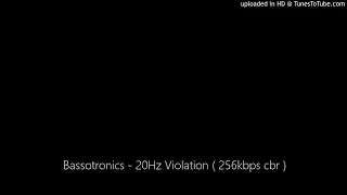 Bassotronics - 20Hz Violation ( 256kbps cbr )