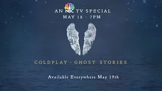 Coldplay : Ghost Stories - U.S. TV Special Trailer NBC