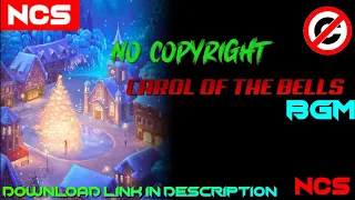 Carol Of The Bells No Copyright Bgm|Download Now