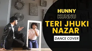 Teri Jhuki Nazar | New Dance Choreography | Pritam, Shafqat Amanat Ali | Murder 3 | Romantic Dance