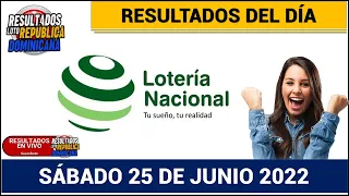 Sorteo Lotería Nacional Resultados en vivo de Hoy SÁBADO 25 de junio del 2022✅🥇🔥💰 NÚMERO GANADOR