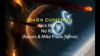 Alice Merton - No Roots  (Rakurs & Mike Prado Remix)