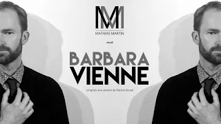 Patrick Bruel / Barbara - Vienne (Vocal Cover)