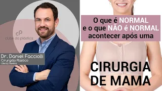 Clube da Plástica: O que é normal e o que não é normal acontecer após uma cirurgia nas mamas?