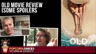 OLD - The POPCORN JUNKIES Movie Review (SOME SPOILERS)