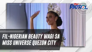 Fil-Nigerian beauty wagi sa Miss Universe Quezon City | TV Patrol