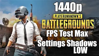 PUBG FPS Test - 1440p Max Settings Shadows LOW - RTX 2080ti & i7-8700k