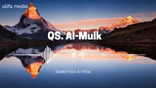 067 Al-Mulk Syaikh Hani Ar Rifai