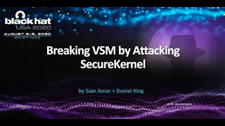 Breaking VSM by Attacking SecureKernel