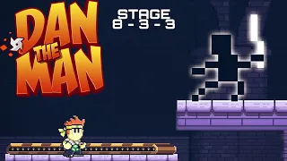 DAN THE MAN STAGE 8 - 3 - 3 LUCHA CONTRA EL SEÑOR OSCURO CON TODAS LAS AREAS SECRETAS