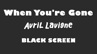 Avril Lavigne - When You're Gone 10 Hour BLACK SCREEN Version