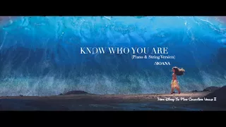 Know Who You Are - (Piano & String Version) - Moana - From the Disney Piano Collections Volume II