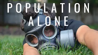 Population Alone (Post-Apocalyptic Short Film)