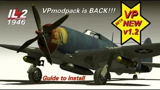 IL-2 1946 VPmodpack v1.2 is Here! Guide For Install.