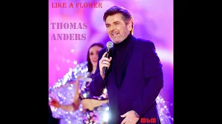 Thomas Anders - Like A Flower Long Version (re-cut by Manayev)