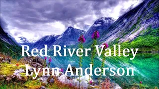 Red River Valley    Lynn Anderson   +    Lyrics