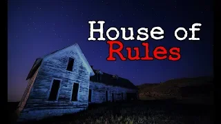 House of Rules [creepypasta narration]