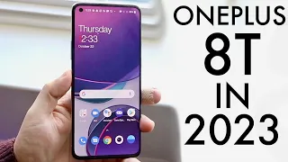 OnePlus 8T In 2023! (Still Worth Buying?) (Review)