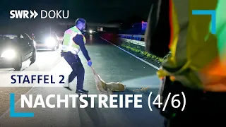 Nachtstreife - In tödlicher Gefahr | Folge 4/Staffel 2 | SWR Doku