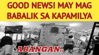 GOOD NEWS! MAY MAGBABALIK ERE SA KAPAMILYA!